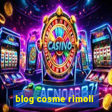 blog cosme rimoli