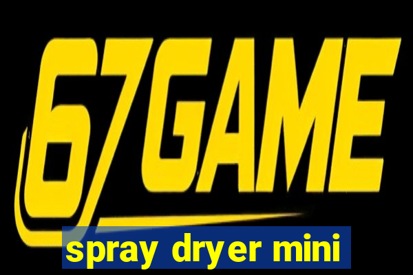 spray dryer mini