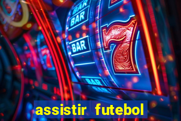 assistir futebol online multi canais