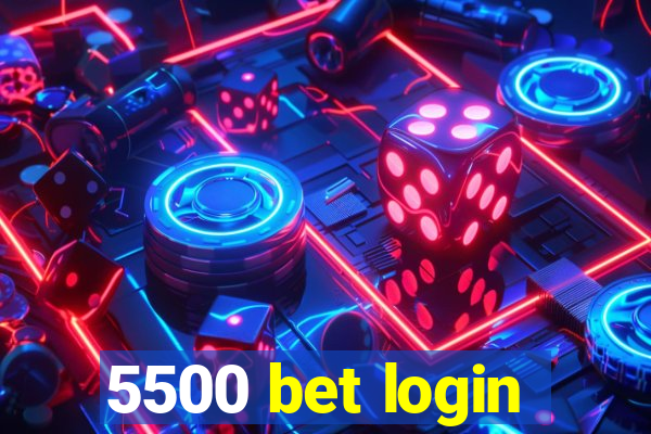 5500 bet login