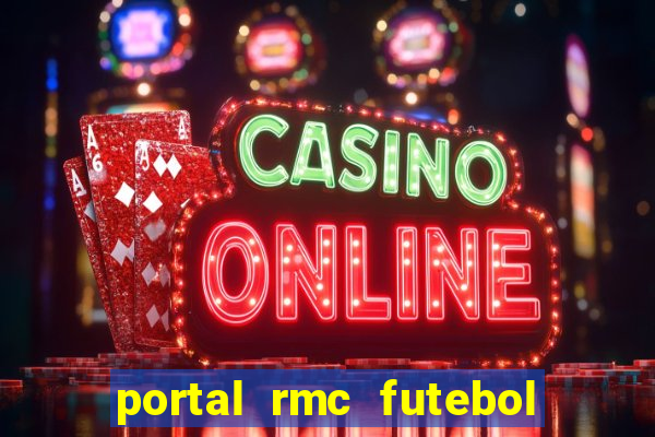 portal rmc futebol ao vivo