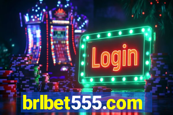 brlbet555.com