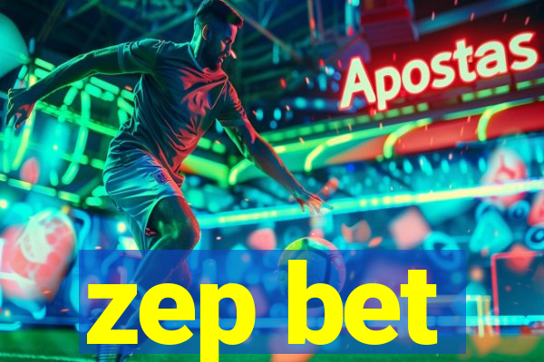 zep bet