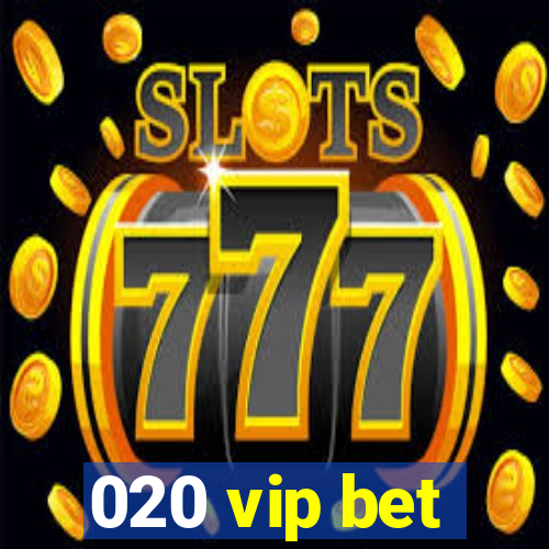 020 vip bet