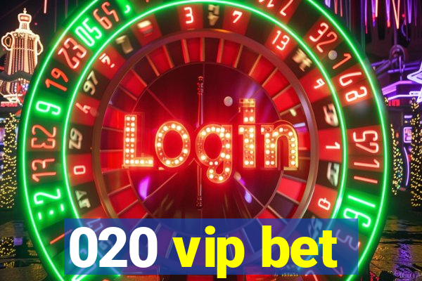 020 vip bet