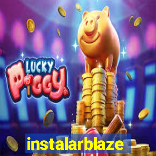 instalarblaze