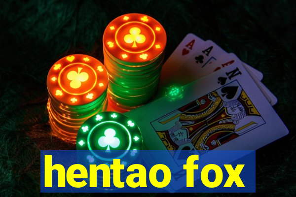 hentao fox