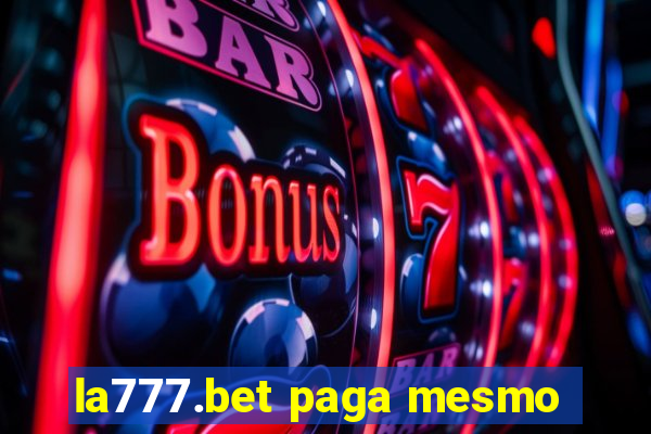 la777.bet paga mesmo