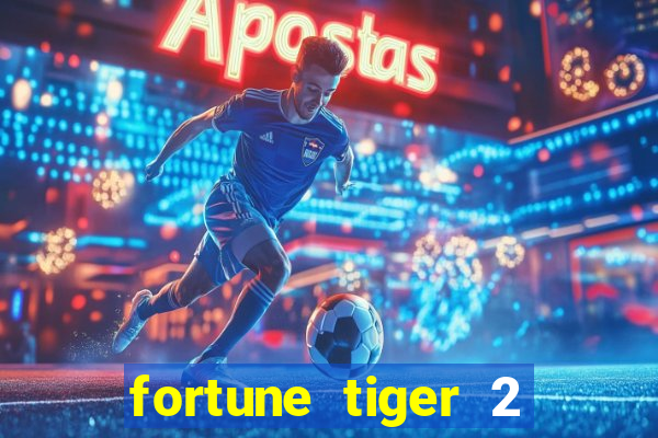 fortune tiger 2 demo revenge