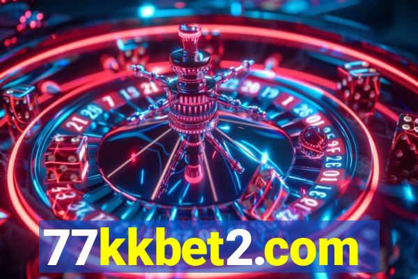 77kkbet2.com