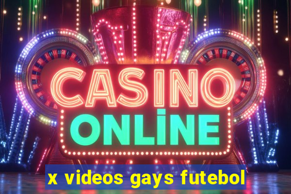 x videos gays futebol