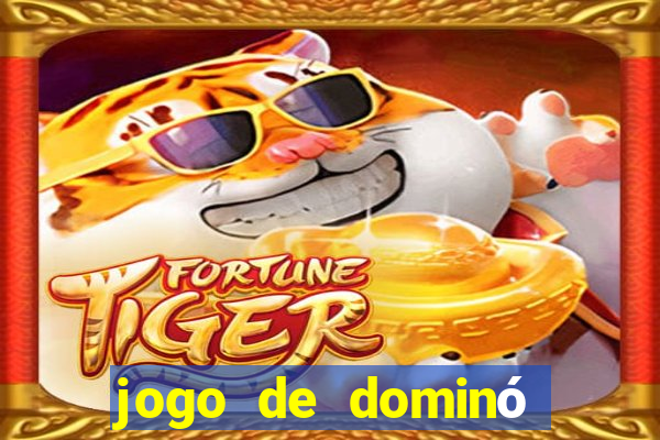 jogo de dominó que ganha dinheiro de verdade