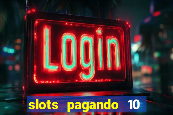 slots pagando 10 no cadastro facebook