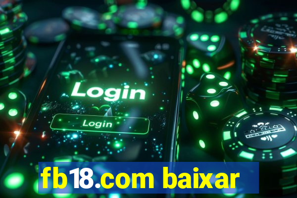 fb18.com baixar