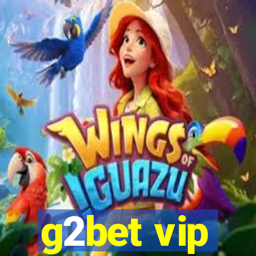 g2bet vip