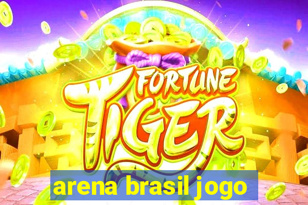 arena brasil jogo