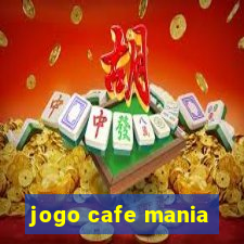 jogo cafe mania