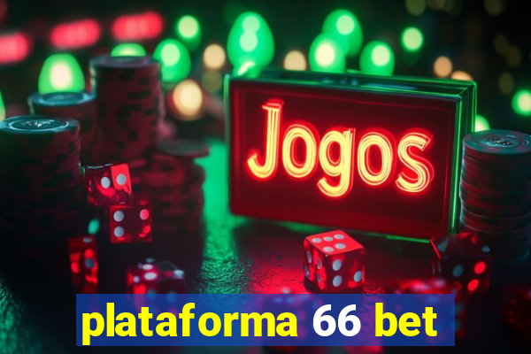 plataforma 66 bet