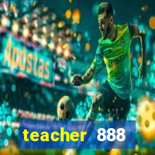 teacher 888 plataforma login