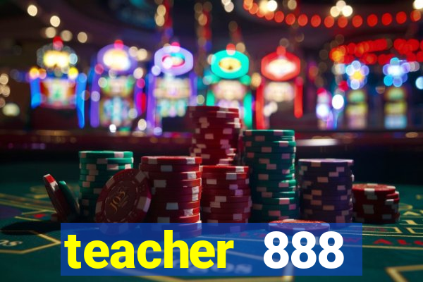 teacher 888 plataforma login