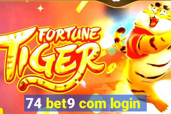 74 bet9 com login