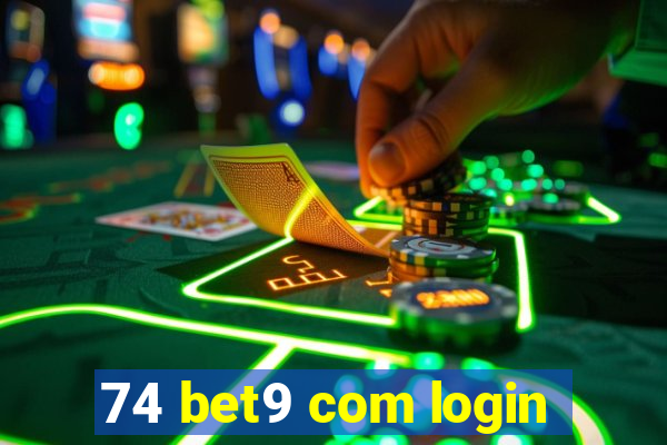 74 bet9 com login