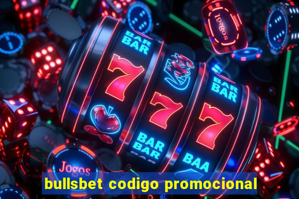 bullsbet codigo promocional