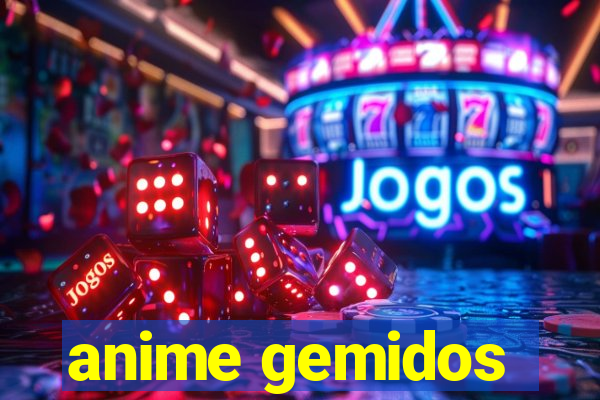 anime gemidos