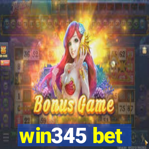 win345 bet