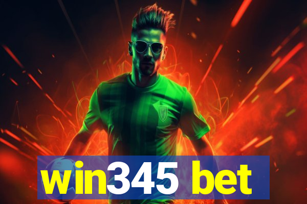 win345 bet