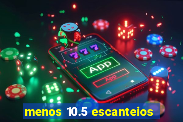 menos 10.5 escanteios