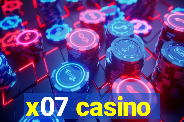 x07 casino