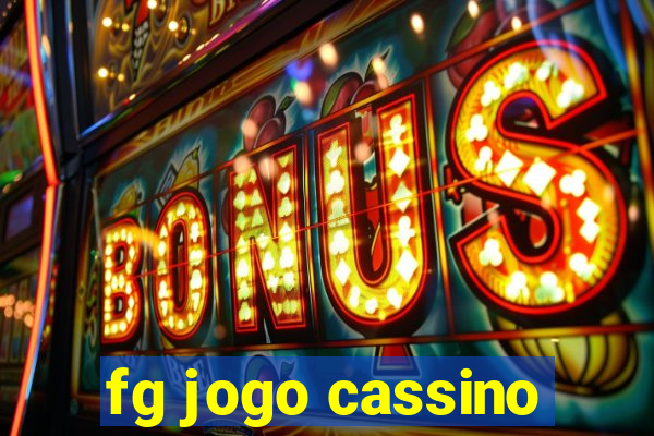 fg jogo cassino