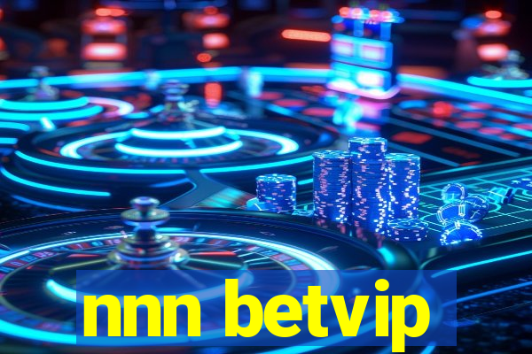 nnn betvip