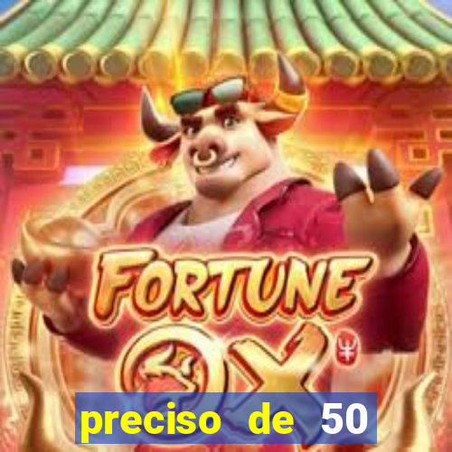 preciso de 50 reais urgente