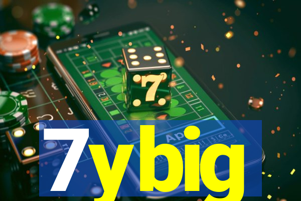 7ybig