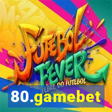 80.gamebet