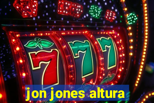 jon jones altura