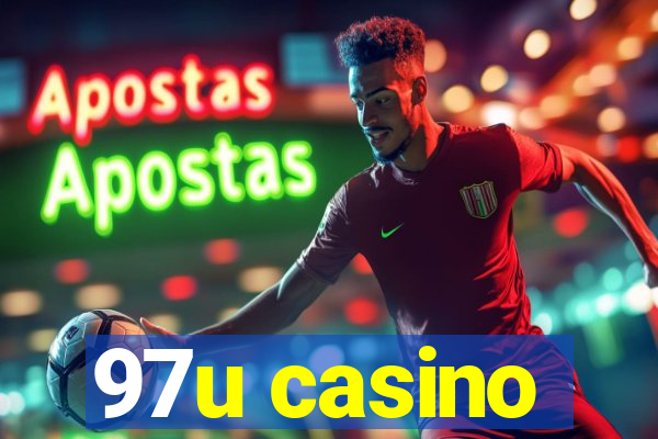 97u casino