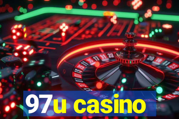 97u casino