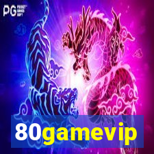 80gamevip