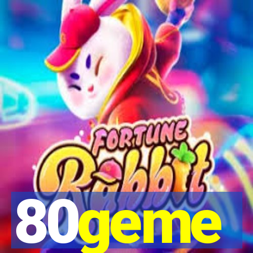 80geme