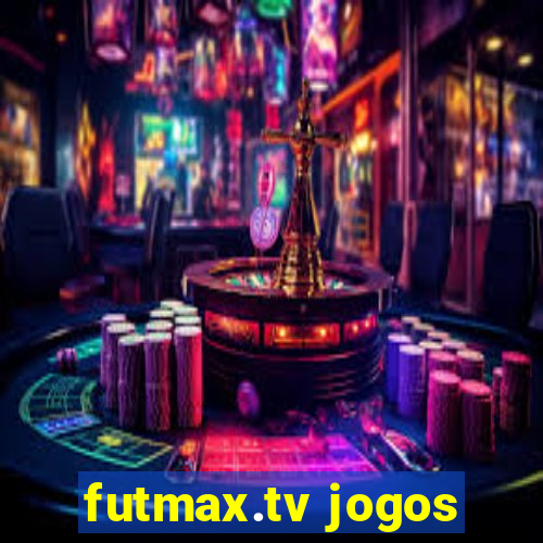 futmax.tv jogos