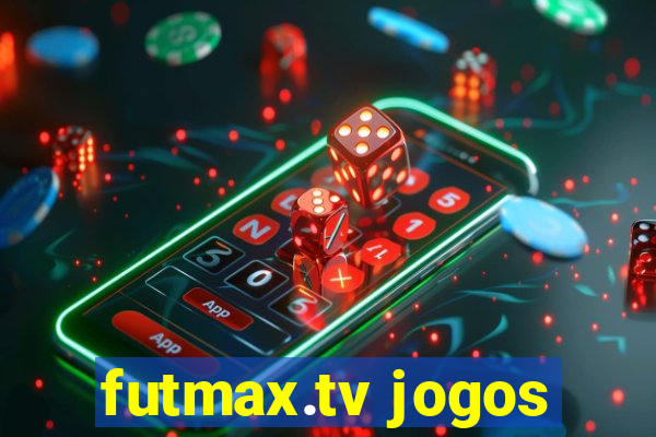 futmax.tv jogos