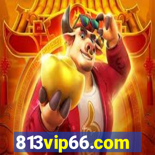 813vip66.com