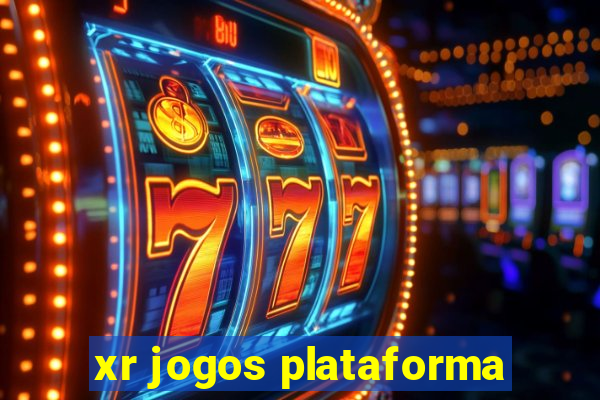 xr jogos plataforma