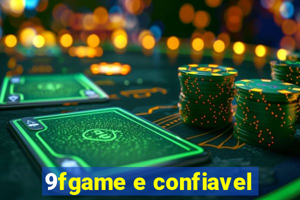 9fgame e confiavel