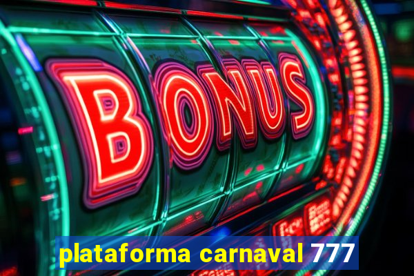 plataforma carnaval 777