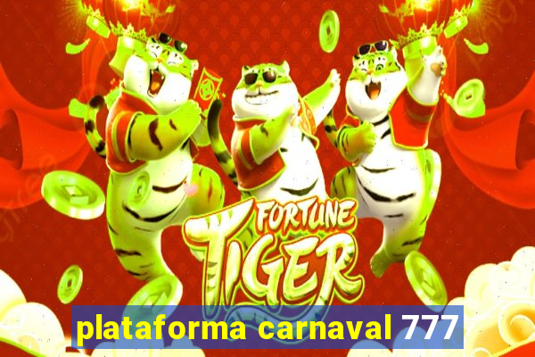 plataforma carnaval 777