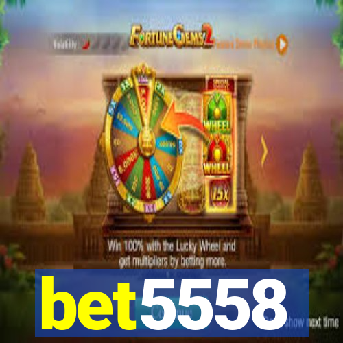 bet5558